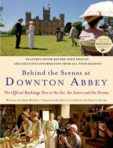 Behind the Scenes of Downton Abbey Book will be published by St. Martin's Press on October 29, 2013