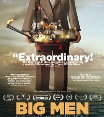 Big Men: A Story of Greed and Corruption Unfolds When Big Money is at Stake