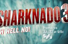 Brace Yourselves for Sharknado 3: Oh Hell No! Tonight on Syfy