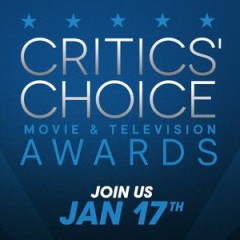 Critics’ Choice Merges Movie and Television Awards Into One Supershow