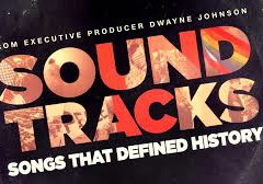 ‘Soundtracks’ on CNN: The Music of History’s Most Defining Moments